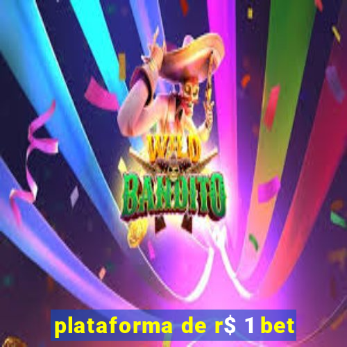 plataforma de r$ 1 bet